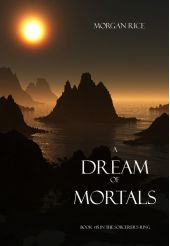 A Dream of Mortals
