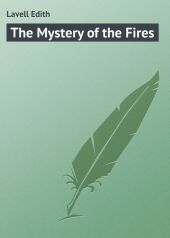 The Mystery of the Fires