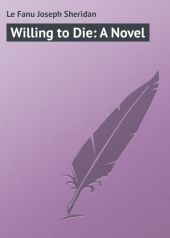 Willing to Die: A Novel