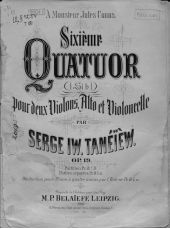 Sixieme Quatuor (Sib.) pour 2 Violons, Alto et Violoncelle par Serge Taneieew