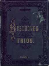 Trios fur Pianoforte, Violine und Violoncell v. L. van Beethoven