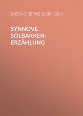Synnöve Solbakken: Erzählung