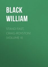 Stand Fast, Craig-Royston! (Volume II)
