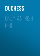 Only an Irish Girl