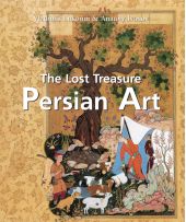 The Lost Treasures Persian Art