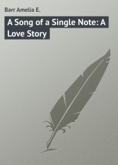 A Song of a Single Note: A Love Story