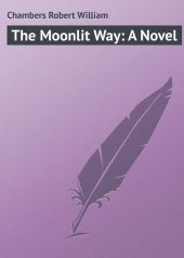 The Moonlit Way: A Novel