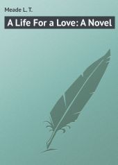 A Life For a Love: A Novel