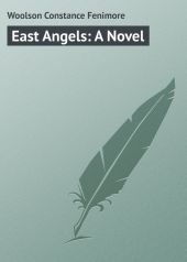East Angels: A Novel