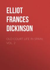 Old Court Life in Spain; vol. 2