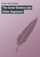 The Great Shadow and Other Napoleon