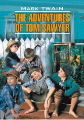 Приключения Тома Сойера. Книга для чтения на английском языке